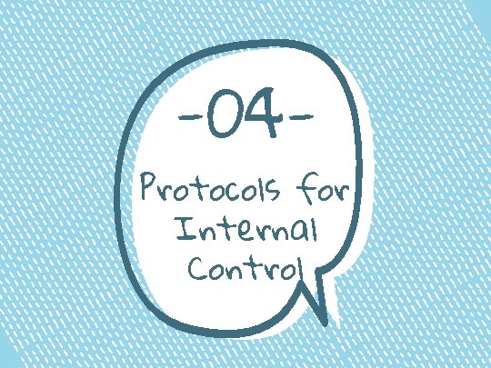-04 - Protocols for Internal Control 
