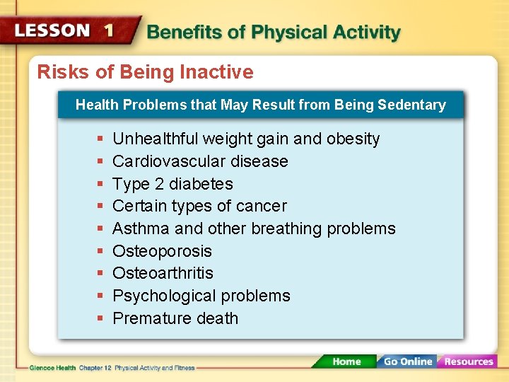 Risks of Being Inactive Health Problems that May Result from Being Sedentary § §