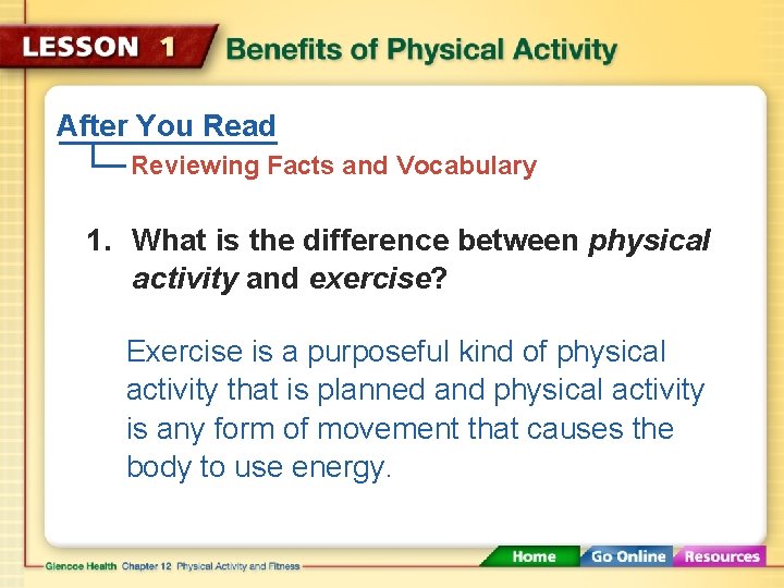 After You Read Reviewing Facts and Vocabulary 1. What is the difference between physical