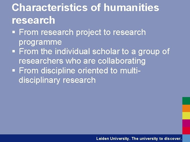 Characteristics of humanities research § From research project to research programme § From the