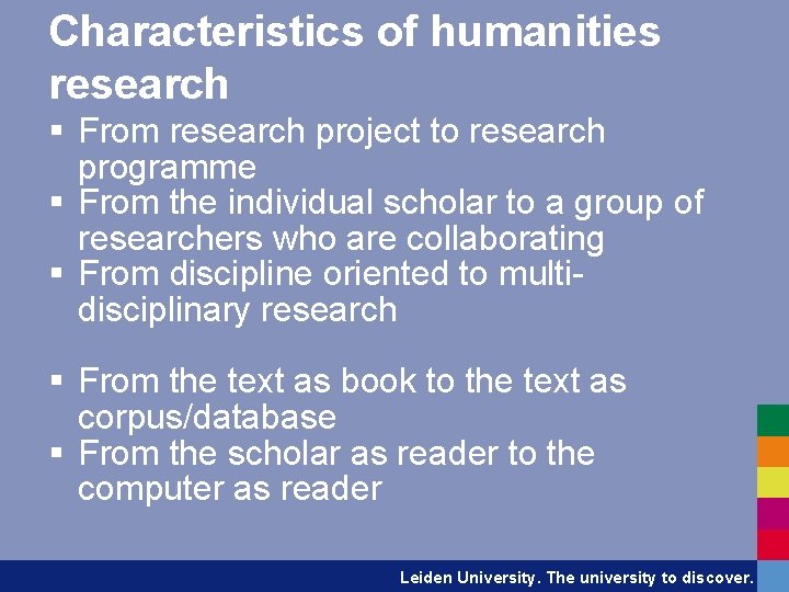 Characteristics of humanities research § From research project to research programme § From the