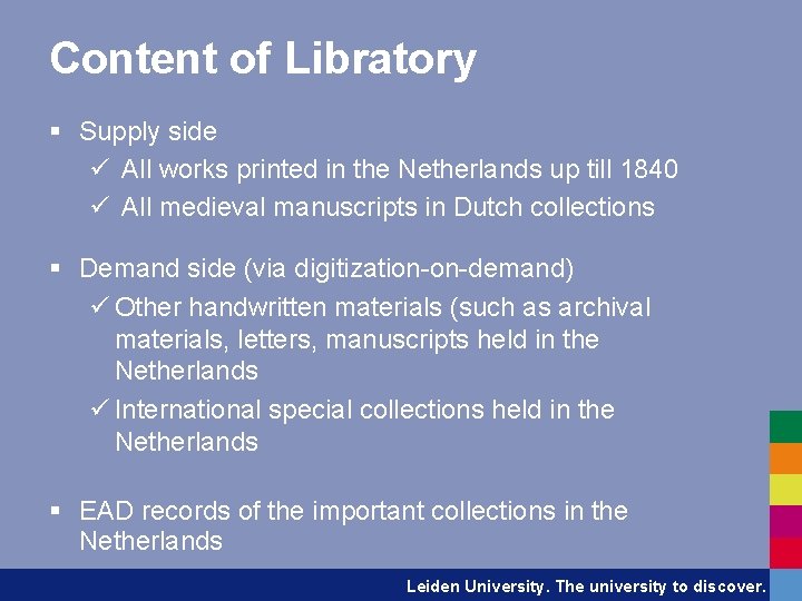 Content of Libratory § Supply side ü All works printed in the Netherlands up