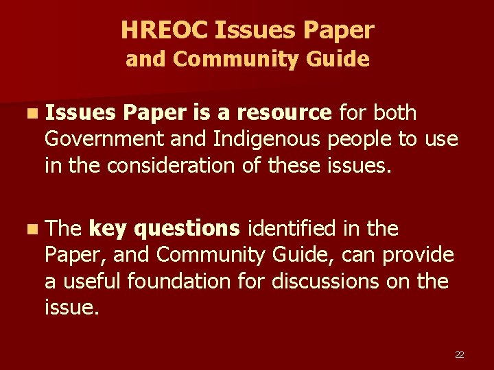 HREOC Issues Paper and Community Guide n Issues Paper is a resource for both