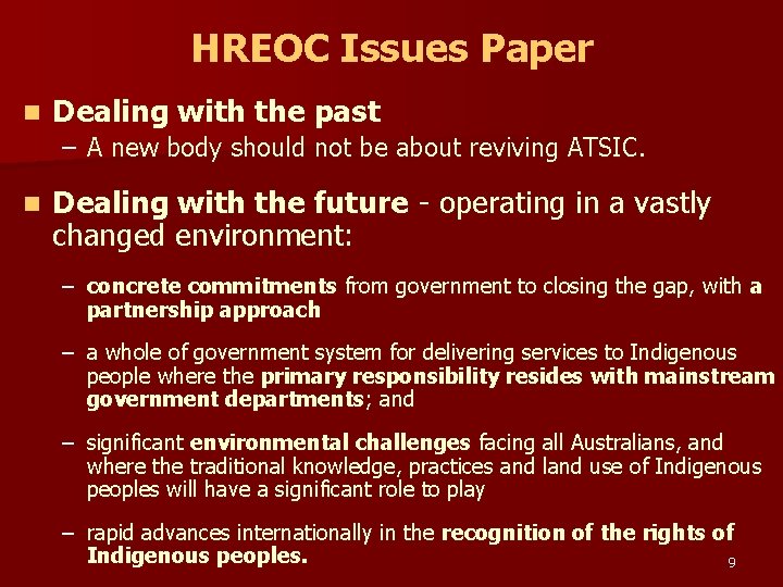 HREOC Issues Paper n Dealing with the past – A new body should not