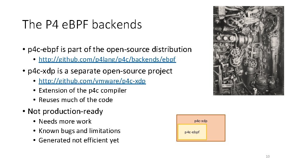 The P 4 e. BPF backends • p 4 c-ebpf is part of the