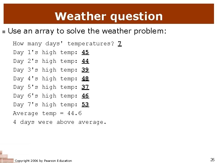 Weather question n Use an array to solve the weather problem: How many days'