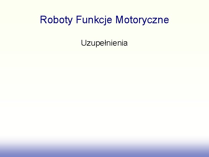 Roboty Funkcje Motoryczne Uzupełnienia 