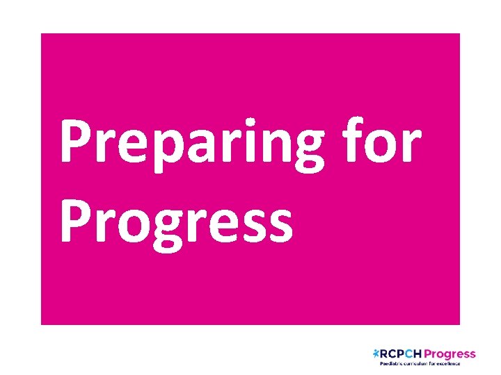 Preparing for Progress 