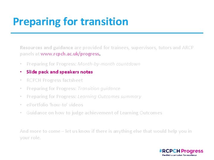 Preparing for transition Resources and guidance are provided for trainees, supervisors, tutors and ARCP