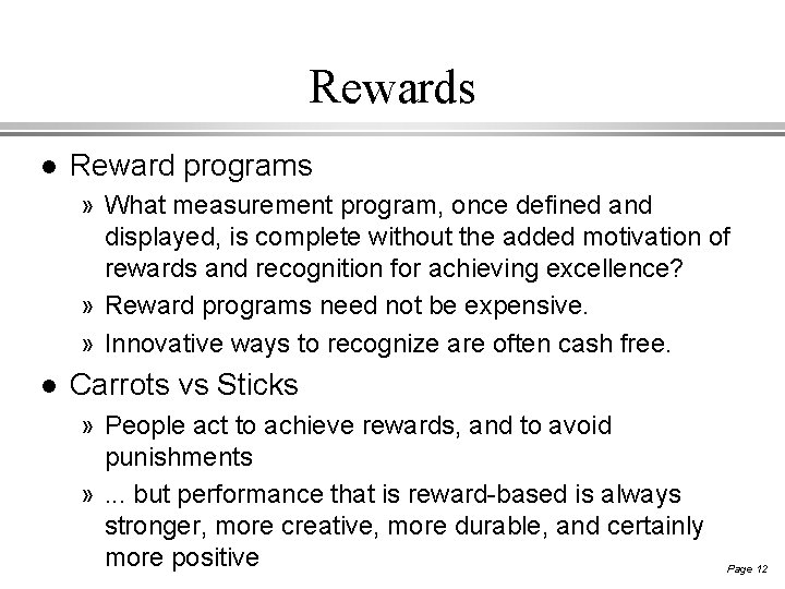 Rewards l Reward programs » What measurement program, once defined and displayed, is complete