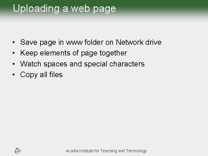 Uploading a web page • • Save page in www folder on Network drive