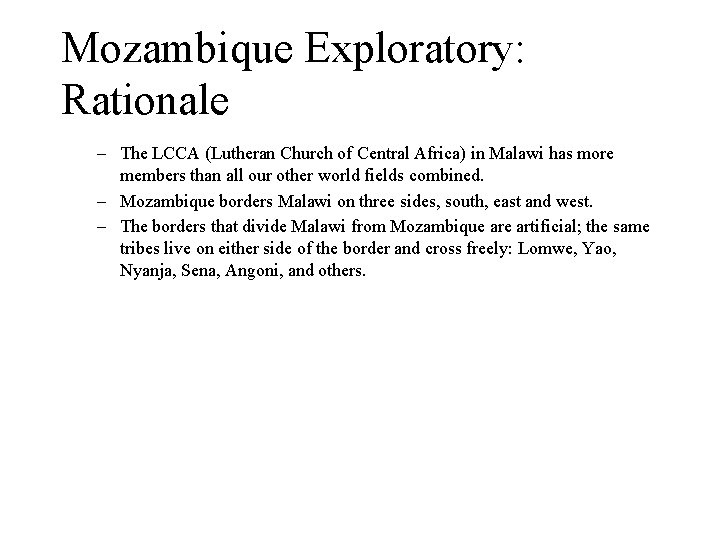 Mozambique Exploratory: Rationale – The LCCA (Lutheran Church of Central Africa) in Malawi has