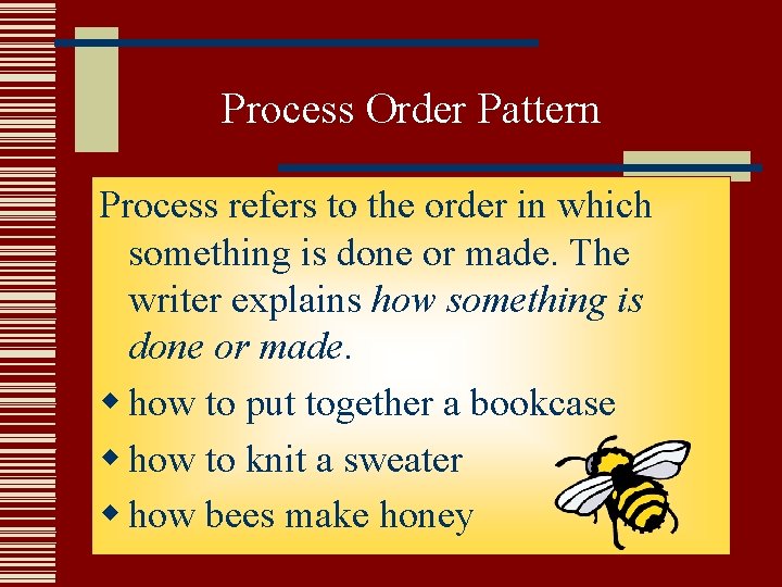 Process Order Pattern Process refers to the order in which something is done or Process Order Pattern Process refers to the order in which something is done or
