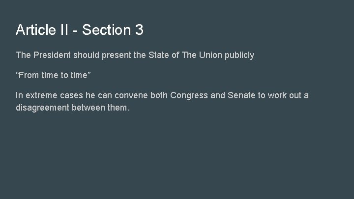 Article II - Section 3 The President should present the State of The Union