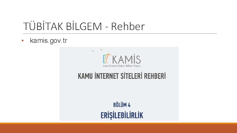 TÜBİTAK BİLGEM - Rehber • kamis. gov. tr 