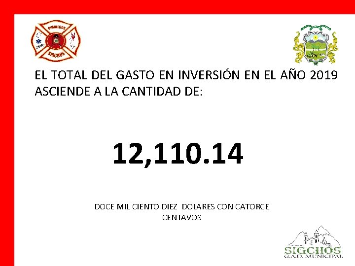 EL TOTAL DEL GASTO EN INVERSIÓN EN EL AÑO 2019 ASCIENDE A LA CANTIDAD