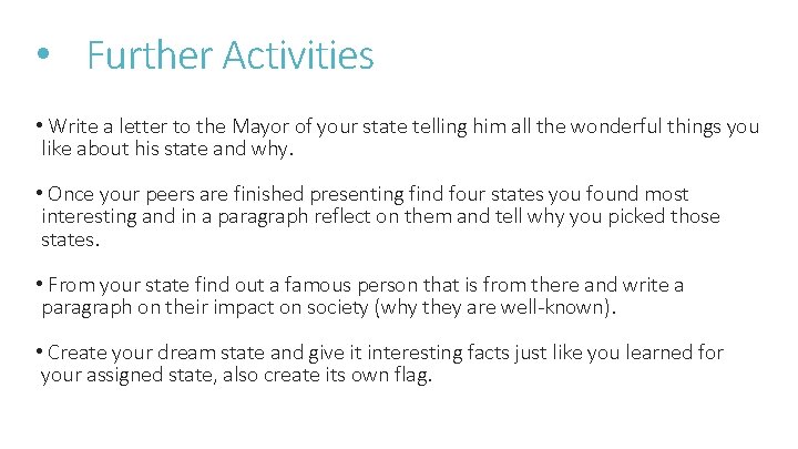  • Further Activities • Write a letter to the Mayor of your state