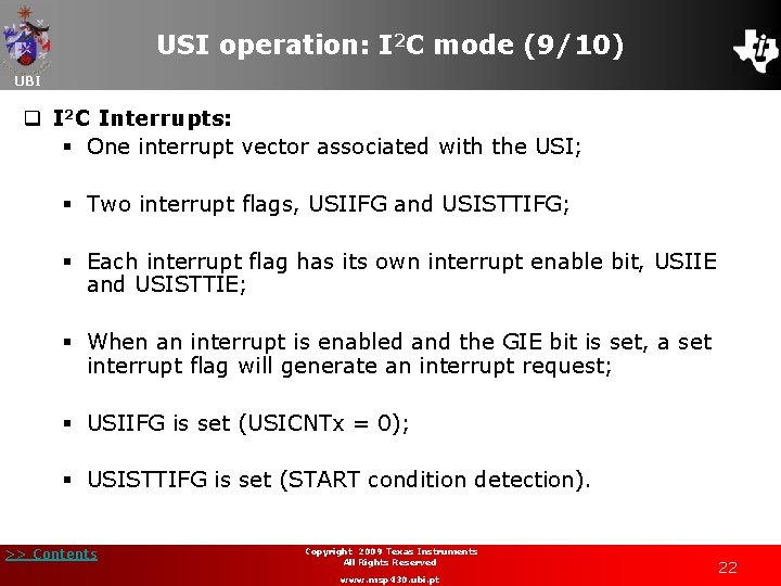 USI operation: I 2 C mode (9/10) UBI q I 2 C Interrupts: §