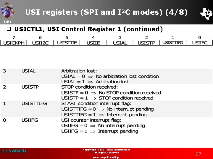 USI registers (SPI and I 2 C modes) (4/8) UBI q USICTL 1, USI