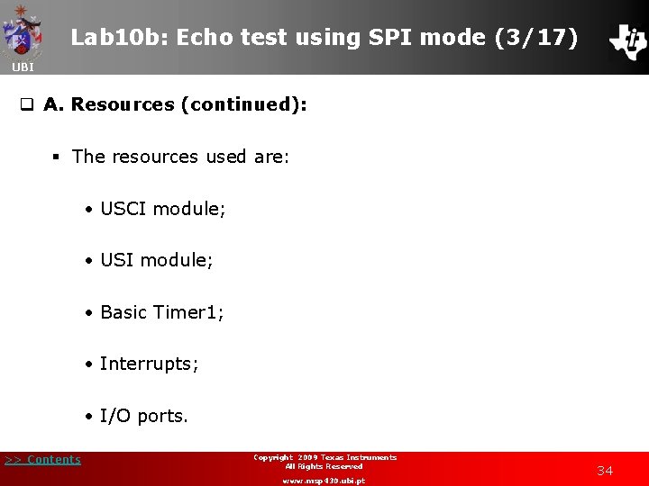 Lab 10 b: Echo test using SPI mode (3/17) UBI q A. Resources (continued):