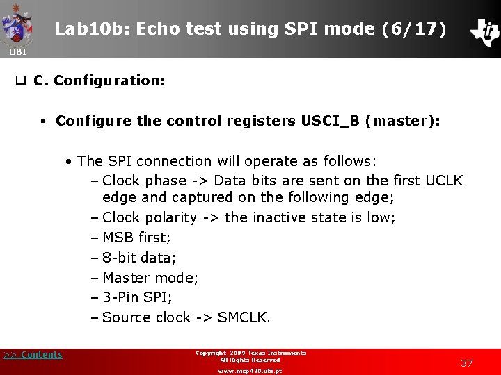 Lab 10 b: Echo test using SPI mode (6/17) UBI q C. Configuration: §