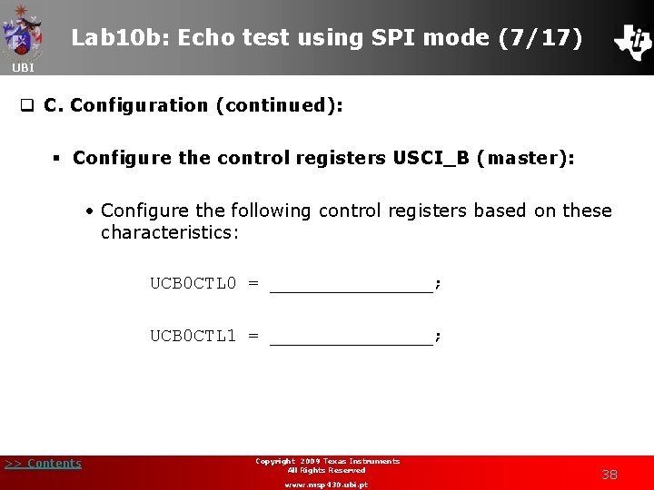 Lab 10 b: Echo test using SPI mode (7/17) UBI q C. Configuration (continued):