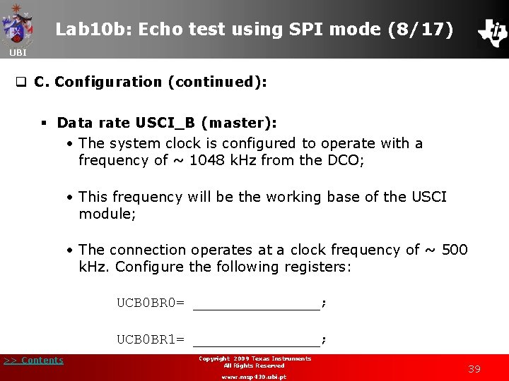 Lab 10 b: Echo test using SPI mode (8/17) UBI q C. Configuration (continued):