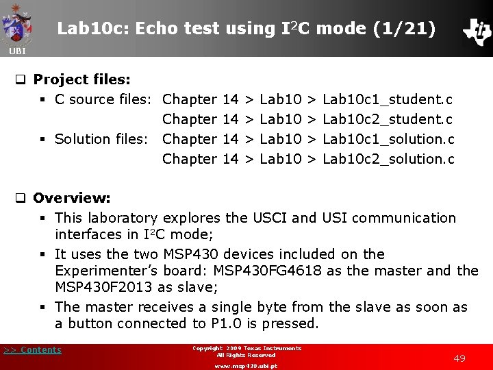 Lab 10 c: Echo test using I 2 C mode (1/21) UBI q Project