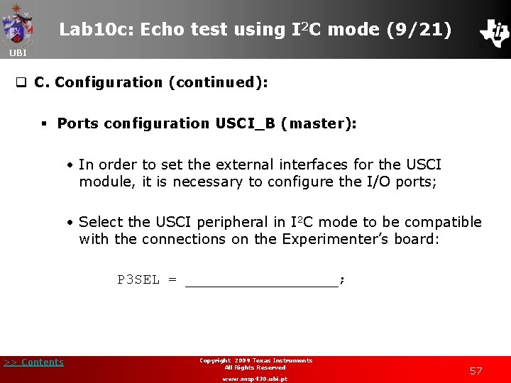 Lab 10 c: Echo test using I 2 C mode (9/21) UBI q C.