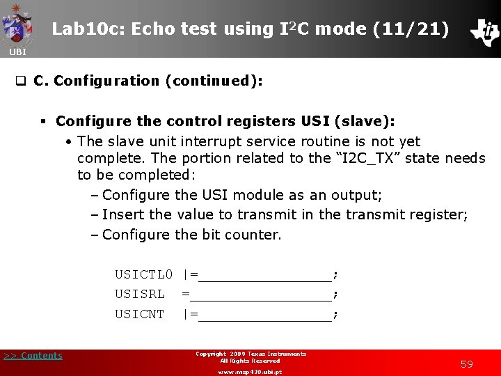 Lab 10 c: Echo test using I 2 C mode (11/21) UBI q C.