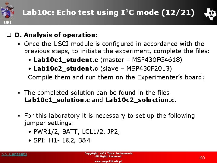 Lab 10 c: Echo test using I 2 C mode (12/21) UBI q D.