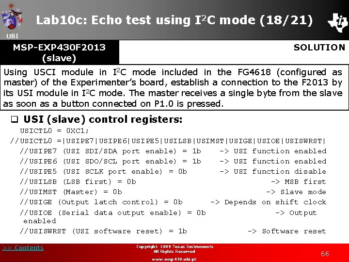 Lab 10 c: Echo test using I 2 C mode (18/21) UBI MSP-EXP 430