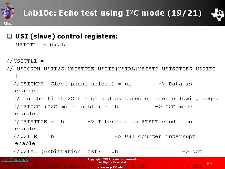 Lab 10 c: Echo test using I 2 C mode (19/21) UBI q USI