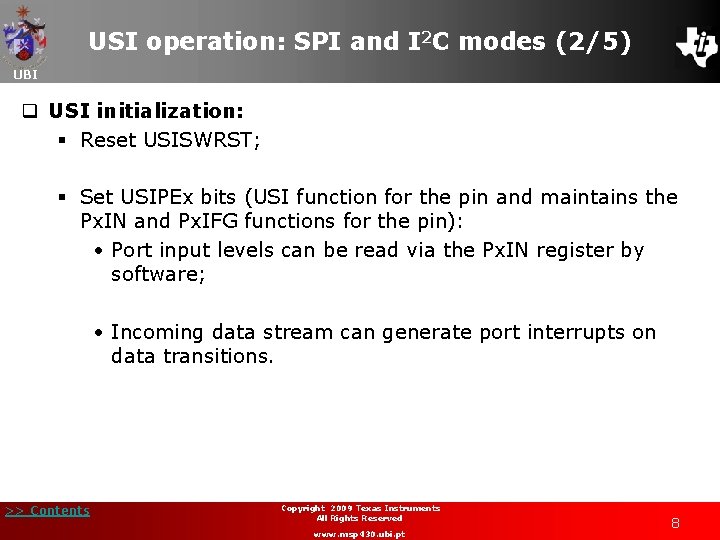 USI operation: SPI and I 2 C modes (2/5) UBI q USI initialization: §