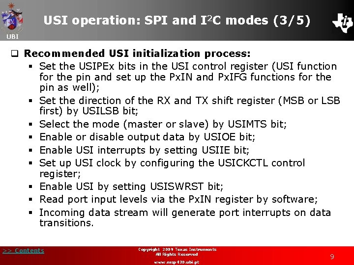 USI operation: SPI and I 2 C modes (3/5) UBI q Recommended USI initialization