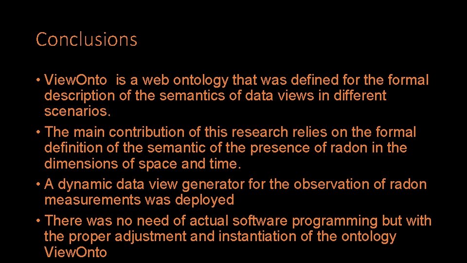 Conclusions • View. Onto is a web ontology that was defined for the formal