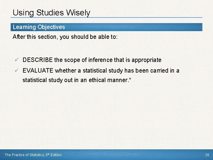 Using Studies Wisely Learning Objectives After this section, you should be able to: ü