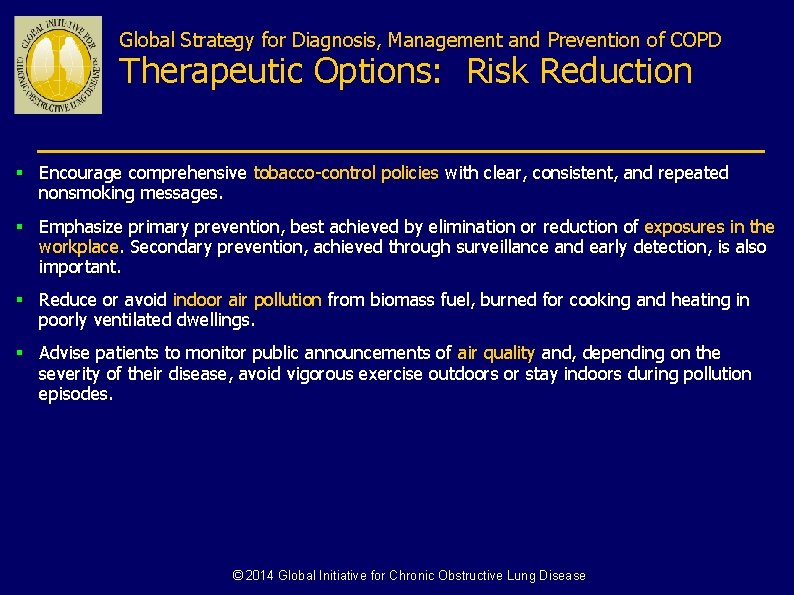 Global Strategy for Diagnosis, Management and Prevention of COPD Therapeutic Options: Risk Reduction §