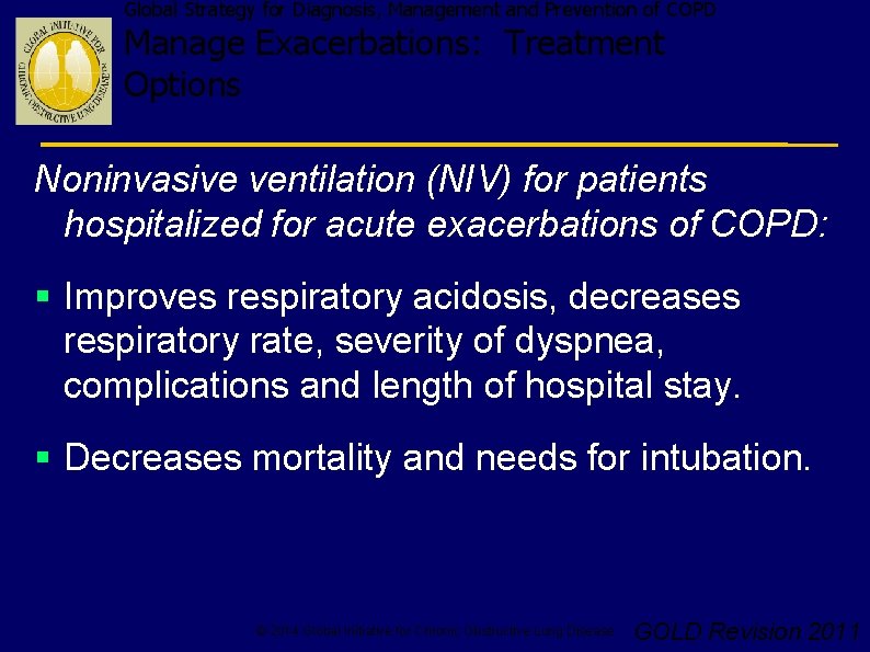 Global Strategy for Diagnosis, Management and Prevention of COPD Manage Exacerbations: Treatment Options Noninvasive