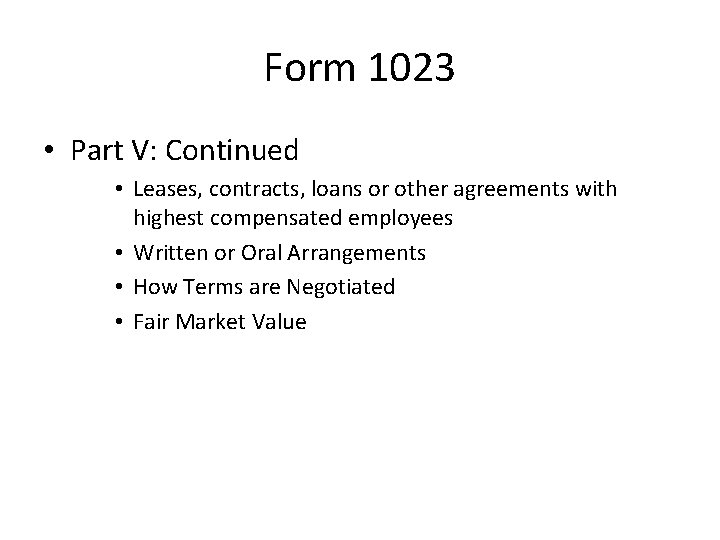 Form 1023 • Part V: Continued • Leases, contracts, loans or other agreements with