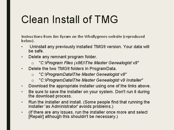 Clean Install of TMG Instructions from Jim Byram on the Whollygenes website (reproduced below).