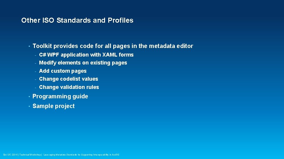 Other ISO Standards and Profiles • Toolkit provides code for all pages in the