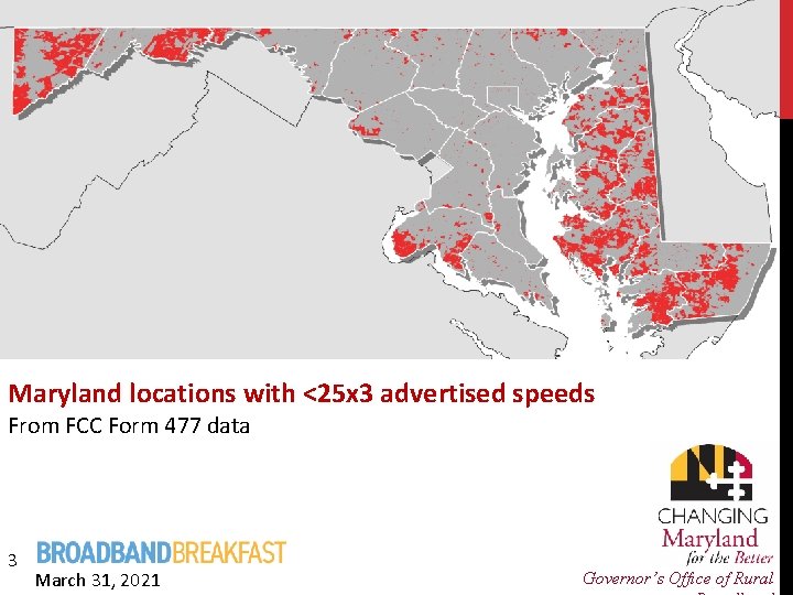 Maryland locations with <25 x 3 advertised speeds From FCC Form 477 data 3