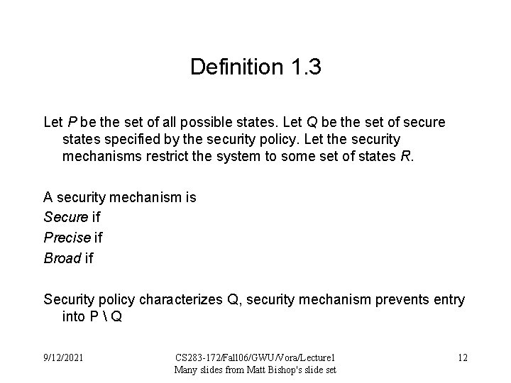 Definition 1. 3 Let P be the set of all possible states. Let Q
