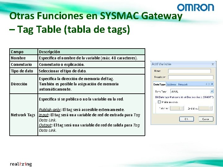 Otras Funciones en SYSMAC Gateway – Tag Table (tabla de tags) Campo Nombre Comentario