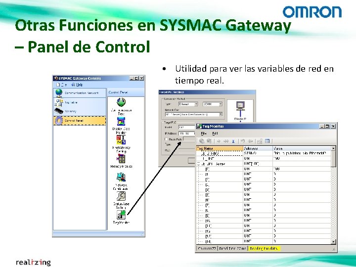 Otras Funciones en SYSMAC Gateway – Panel de Control • Utilidad para ver las