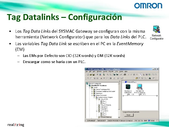 Tag Datalinks – Configuración • Los Tag Data Links del SYSMAC Gateway se configuran