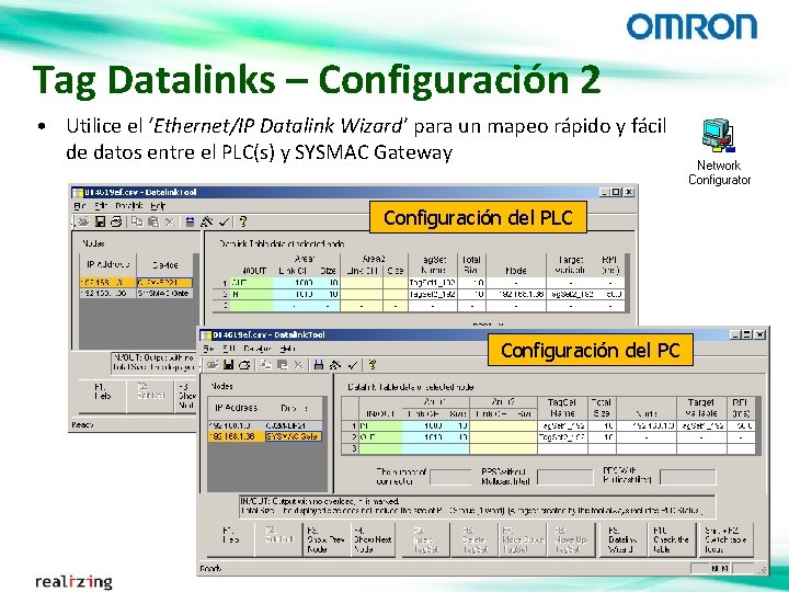 Tag Datalinks – Configuración 2 • Utilice el ‘Ethernet/IP Datalink Wizard’ para un mapeo