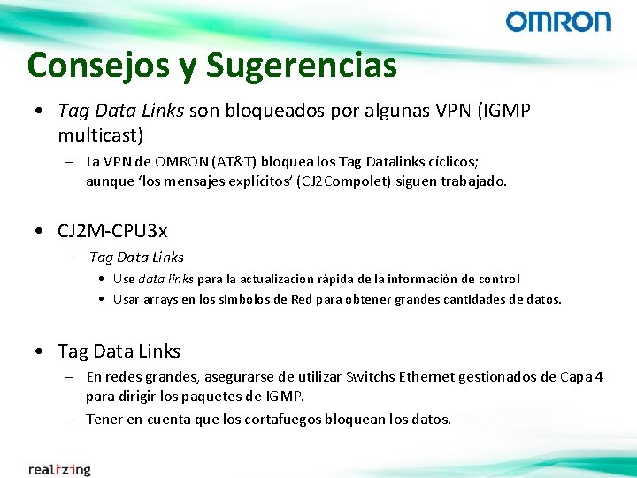 Consejos y Sugerencias • Tag Data Links son bloqueados por algunas VPN (IGMP multicast)
