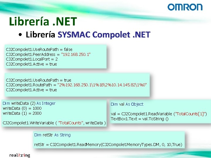 Librería. NET • Librería SYSMAC Compolet. NET CJ 2 Compolet 1. Use. Route. Path